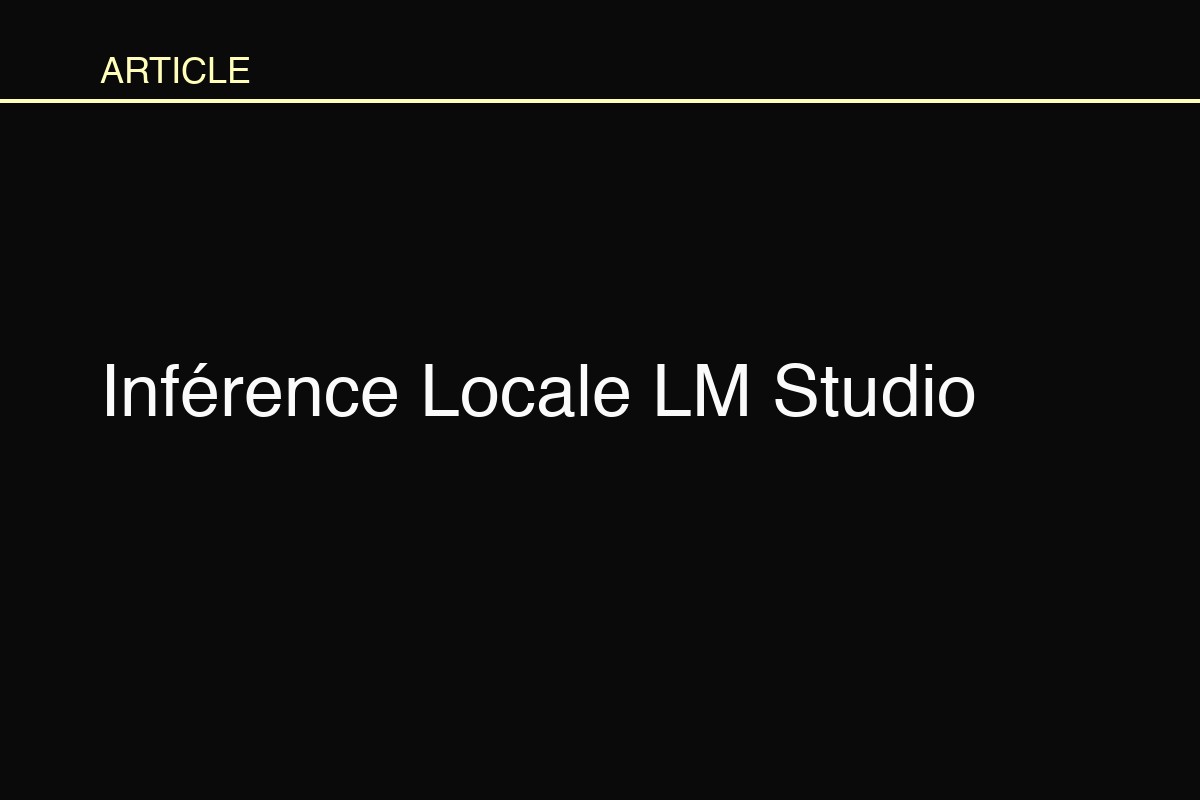 Maîtriser l'Inférence Locale avec LM Studio et GGUF